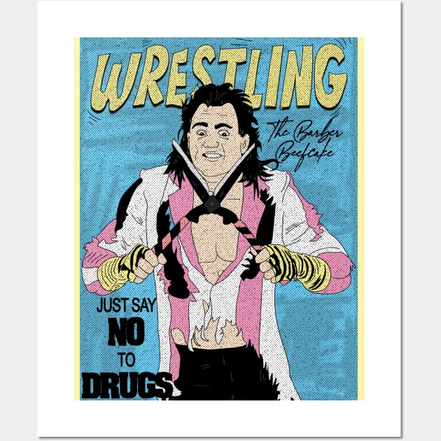 Artwork The Brutus Beefcake Wrestling /// Just Say No To Drugs Wall Art by Pinjem Seratus